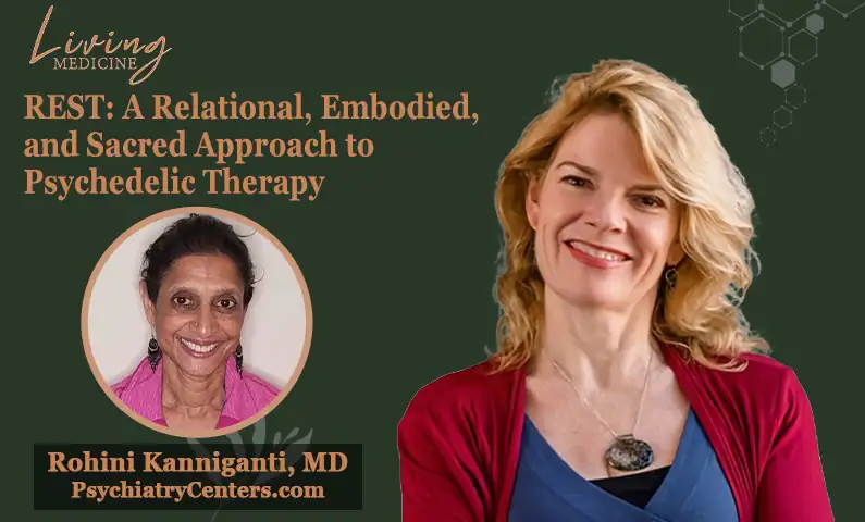 REST: A Relational, Embodied, and Sacred Approach to Psychedelic Therapy